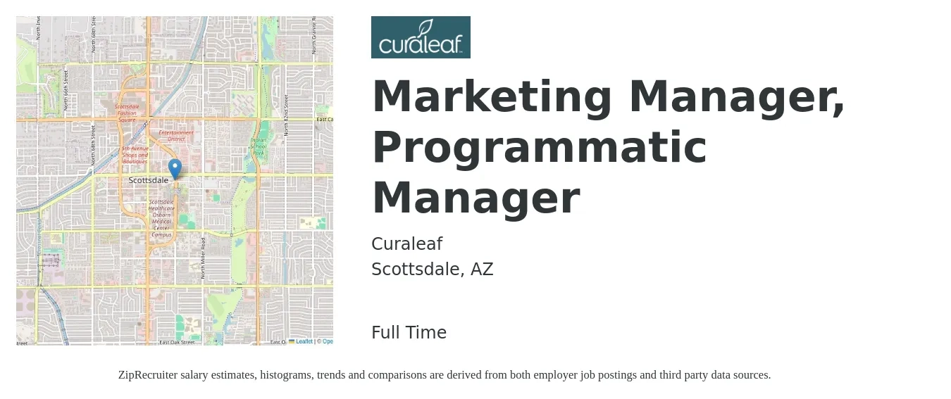 Curaleaf job posting for a Marketing Manager, Programmatic Manager in Scottsdale, AZ with a salary of $60,400 to $98,700 Yearly with a map of Scottsdale location.