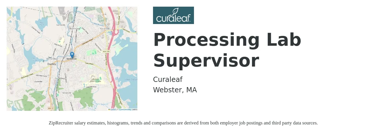 Curaleaf job posting for a Processing Lab Supervisor in Webster, MA with a salary of $70,400 to $103,500 Yearly with a map of Webster location.