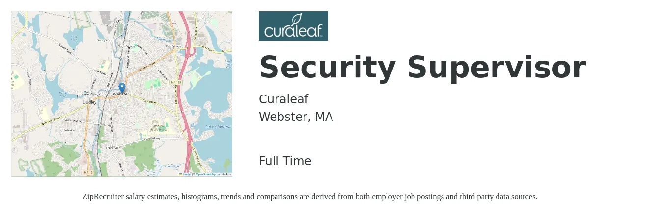 Curaleaf job posting for a Security Supervisor in Webster, MA with a salary of $20 to $32 Hourly with a map of Webster location.