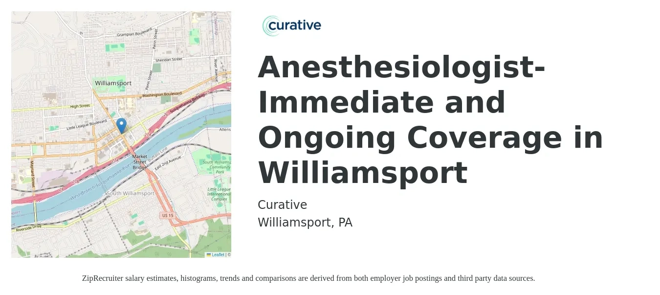 Curative job posting for a Anesthesiologist- Immediate and Ongoing Coverage in Williamsport in Williamsport, PA with a salary of $362,600 Yearly with a map of Williamsport location.