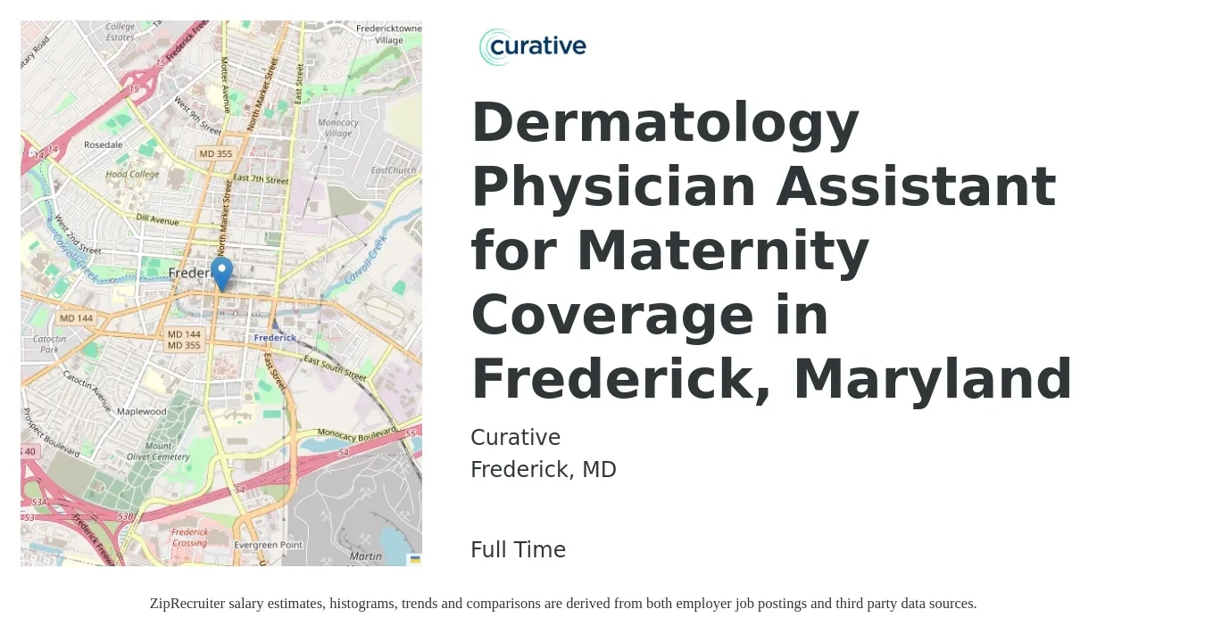 Curative job posting for a Dermatology Physician Assistant for Maternity Coverage in Frederick, Maryland in Frederick, MD with a salary of $99,400 to $173,500 Yearly with a map of Frederick location.