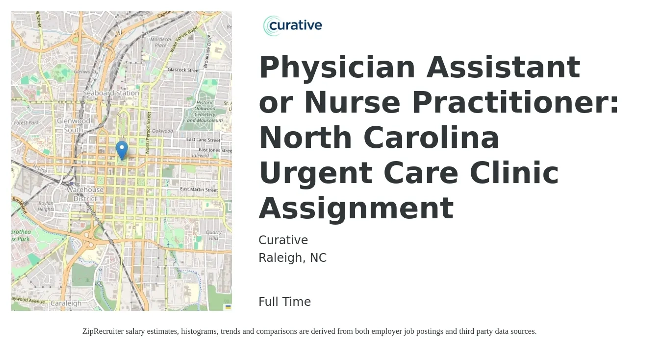 Curative job posting for a Physician Assistant or Nurse Practitioner: North Carolina Urgent Care Clinic Assignment in Raleigh, NC with a salary of $106,000 to $137,100 Yearly with a map of Raleigh location.