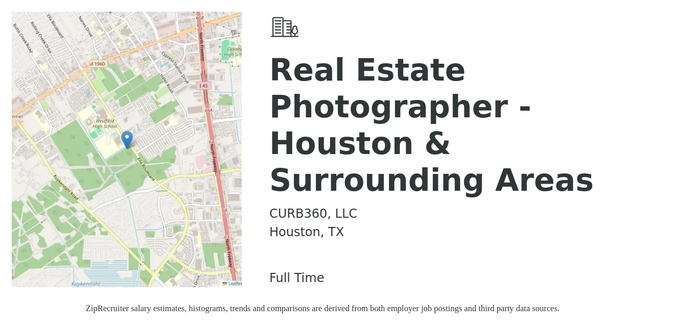 CURB360, LLC job posting for a Real Estate Photographer - Houston & Surrounding Areas in Houston, TX with a salary of $54,400 to $67,800 Yearly with a map of Houston location.