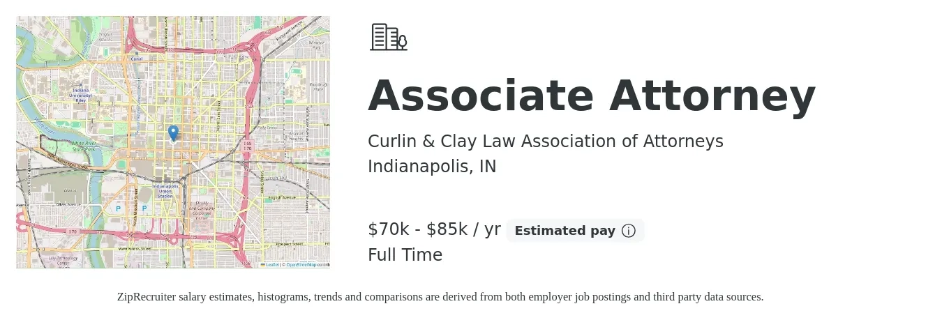 Curlin & Clay Law Association of Attorneys job posting for a Associate Attorney in Indianapolis, IN with a salary of $70,000 to $85,000 Yearly with a map of Indianapolis location.