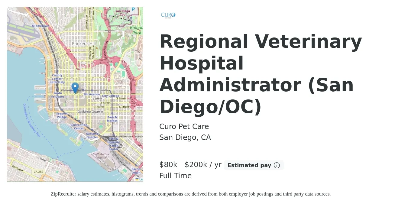Curo Pet Care job posting for a Regional Veterinary Hospital Administrator (San Diego/OC) in San Diego, CA with a salary of $80,000 to $200,000 Yearly with a map of San Diego location.