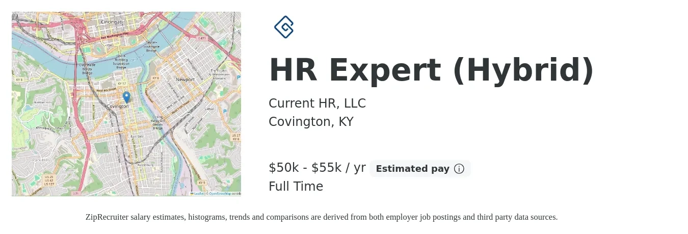 Current HR, LLC job posting for a HR Expert (Hybrid) in Covington, KY with a salary of $50,000 to $55,000 Yearly with a map of Covington location.
