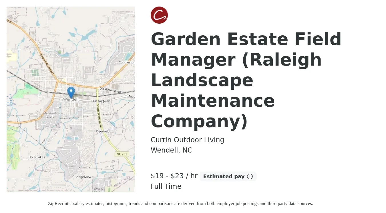 Currin Outdoor Living job posting for a Garden Estate Field Manager (Raleigh Landscape Maintenance Company) in Wendell, NC with a salary of $20 to $24 Hourly with a map of Wendell location.