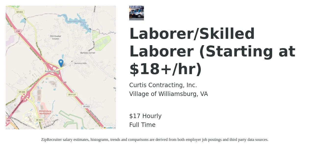 Curtis Contracting, Inc. job posting for a Laborer/Skilled Laborer (Starting at $18+/hr) in Village of Williamsburg, VA with a salary of $18 Hourly with a map of Village of Williamsburg location.