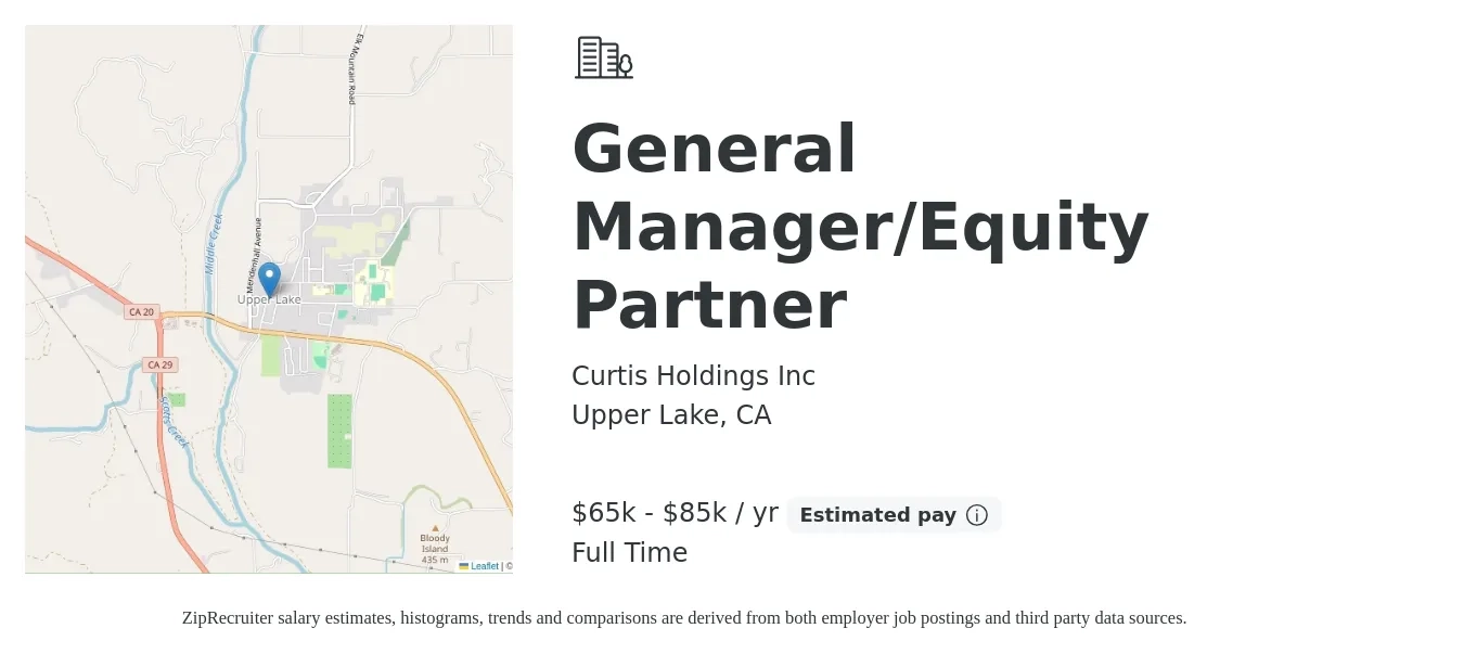 Curtis Holdings Inc job posting for a General Manager/Equity Partner in Upper Lake, CA with a salary of $65,000 to $85,000 Yearly and benefits including retirement with a map of Upper Lake location.