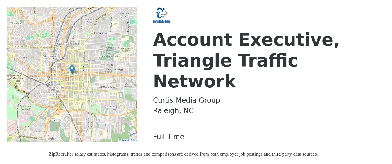 Curtis Media Group job posting for a Account Executive, Triangle Traffic Network in Raleigh, NC with a salary of $52,500 to $92,300 Yearly with a map of Raleigh location.
