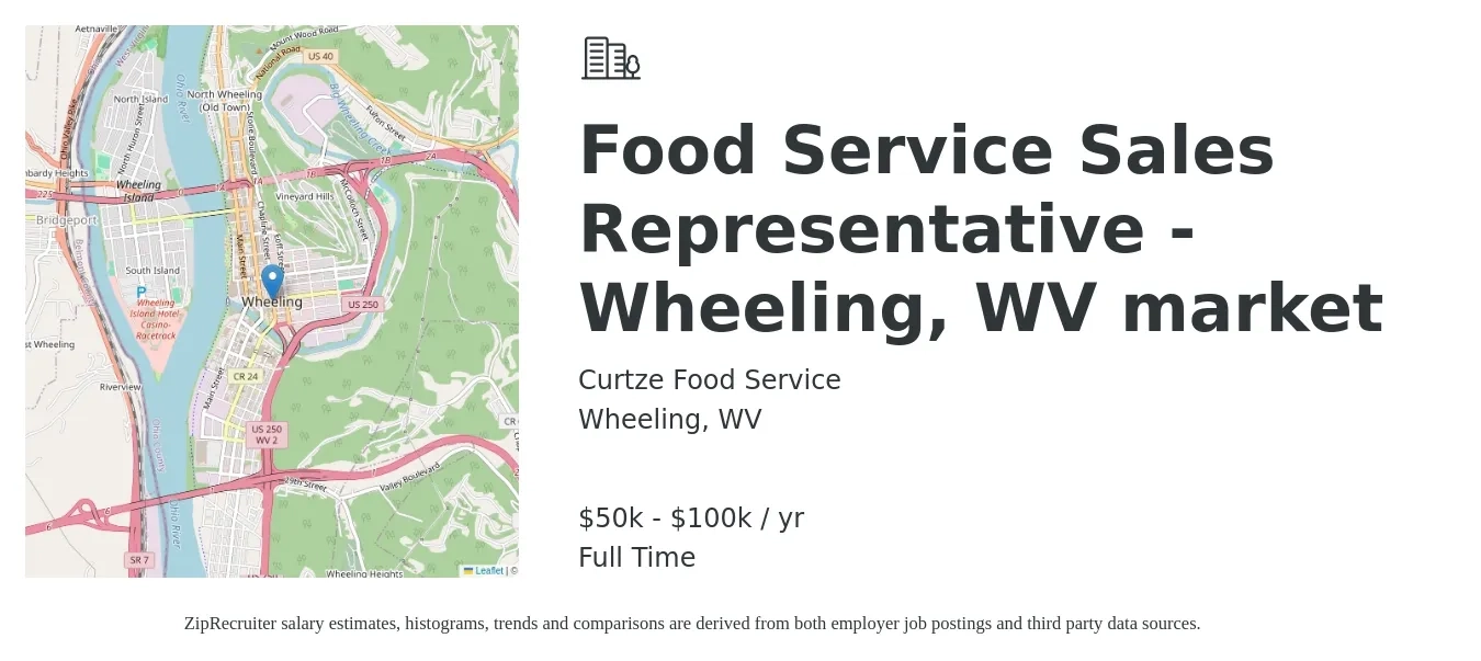 Curtze Food Service job posting for a Food Service Sales Representative - Wheeling, WV market in Wheeling, WV with a salary of $50,000 to $100,000 Yearly with a map of Wheeling location.