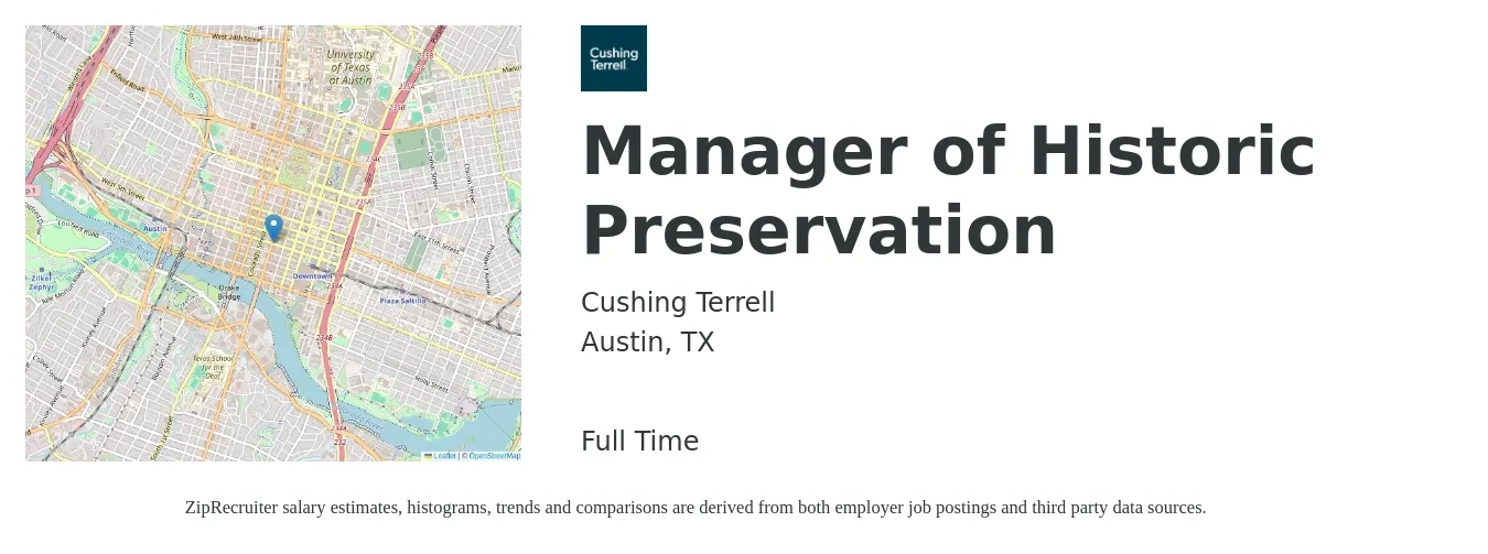 Cushing Terrell job posting for a Manager of Historic Preservation in Austin, TX with a salary of $80,000 to $125,000 Yearly with a map of Austin location.