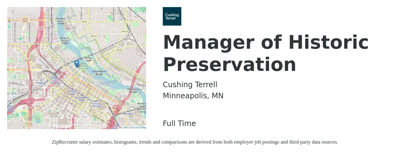 Cushing Terrell job posting for a Manager of Historic Preservation in Minneapolis, MN with a salary of $80,000 to $125,000 Yearly with a map of Minneapolis location.
