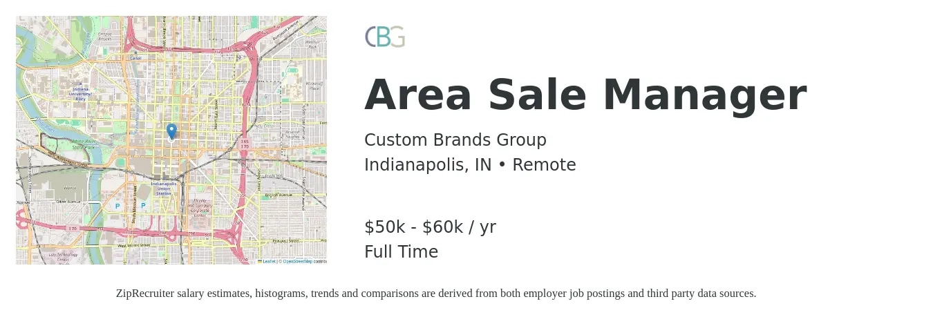 Custom Brands Group job posting for a Area Sale Manager in Indianapolis, IN with a salary of $50,000 to $60,000 Yearly with a map of Indianapolis location.