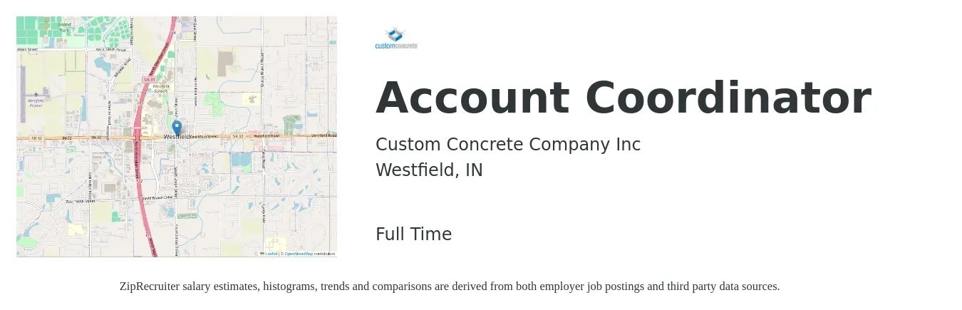Custom Concrete Company Inc job posting for a Account Coordinator in Westfield, IN with a salary of $19 to $25 Hourly with a map of Westfield location.