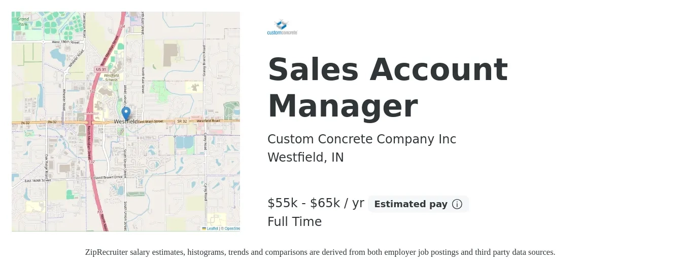 Custom Concrete Company Inc job posting for a Sales Account Manager in Westfield, IN with a salary of $55,000 to $65,000 Yearly with a map of Westfield location.