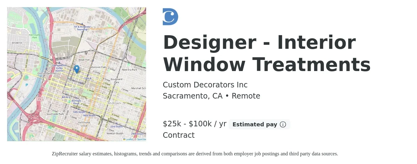 Custom Decorators Inc job posting for a Designer - Interior Window Treatments in Sacramento, CA with a salary of $25,000 to $100,000 Yearly with a map of Sacramento location.