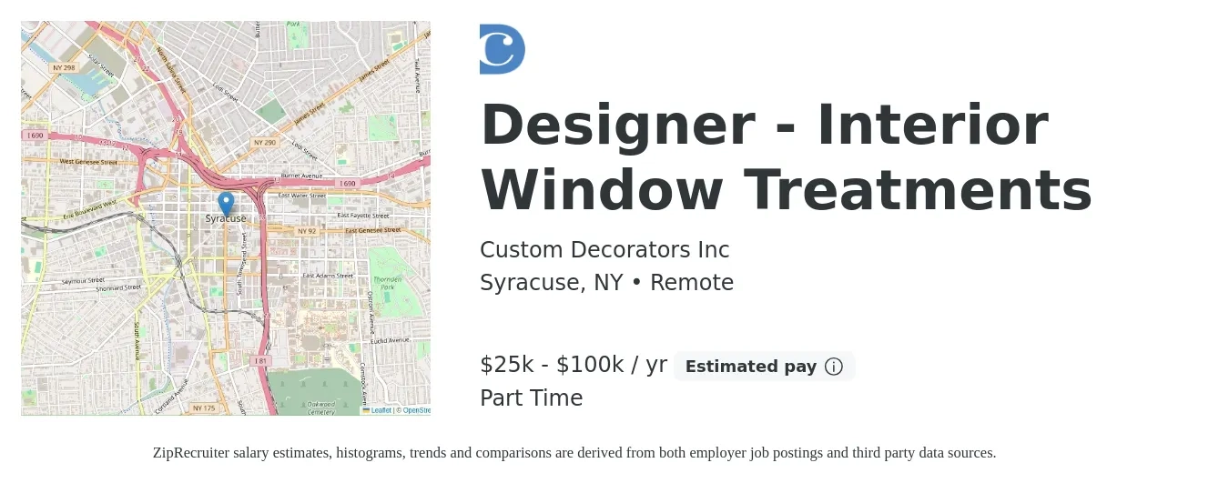 Custom Decorators Inc job posting for a Designer - Interior Window Treatments in Syracuse, NY with a salary of $25,000 to $100,000 Yearly with a map of Syracuse location.