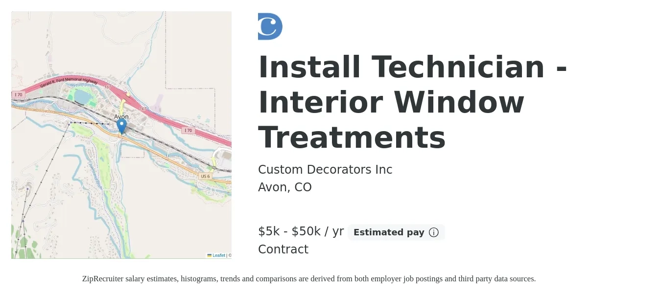 Custom Decorators Inc job posting for a Install Technician - Interior Window Treatments in Avon, CO with a salary of $5,000 to $50,000 Yearly with a map of Avon location.