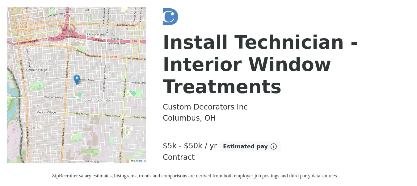 Custom Decorators Inc job posting for a Install Technician - Interior Window Treatments in Columbus, OH with a salary of $5,000 to $50,000 Yearly with a map of Columbus location.