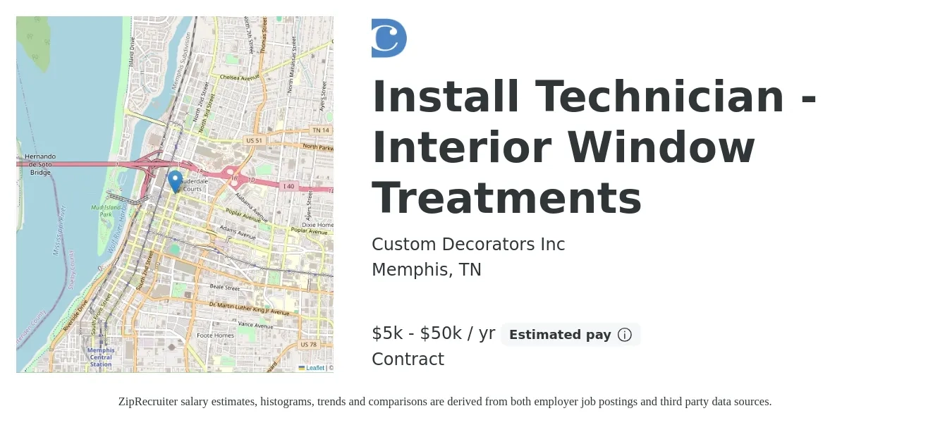 Custom Decorators Inc job posting for a Install Technician - Interior Window Treatments in Memphis, TN with a salary of $5,000 to $50,000 Yearly with a map of Memphis location.