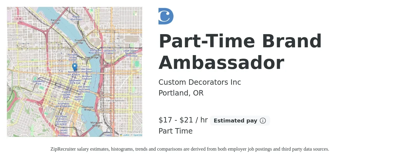 Custom Decorators Inc job posting for a Part-Time Brand Ambassador in Portland, OR with a salary of $18 to $22 Hourly with a map of Portland location.