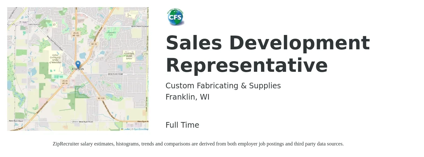 Custom Fabricating & Supplies job posting for a Sales Development Representative in Franklin, WI with a salary of $39,000 to $56,600 Yearly with a map of Franklin location.