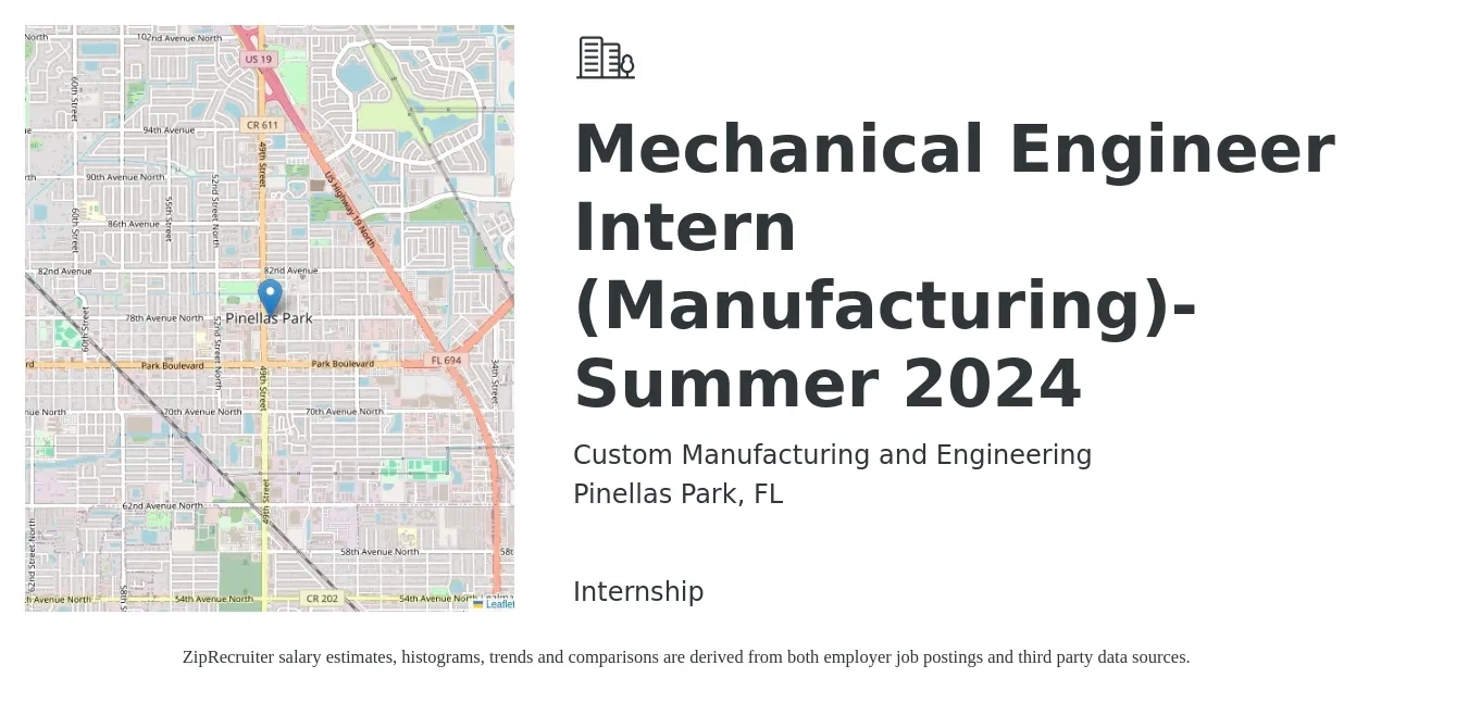 Custom Manufacturing and Engineering job posting for a Mechanical Engineer Intern (Manufacturing)-Summer 2024 in Pinellas Park, FL with a salary of $17 to $19 Hourly with a map of Pinellas Park location.