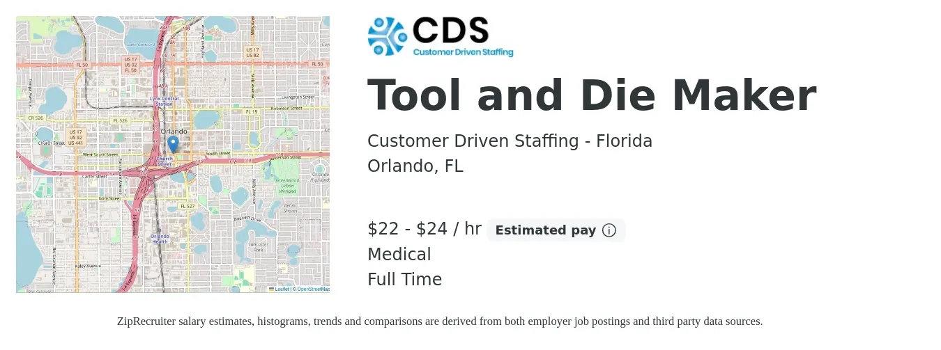 Customer Driven Staffing - Florida job posting for a Tool and Die Maker in Orlando, FL with a salary of $23 to $25 Hourly and benefits including medical with a map of Orlando location.