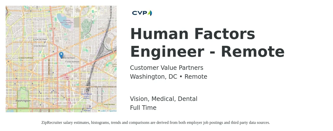 Customer Value Partners job posting for a Human Factors Engineer - Remote in Washington, DC with a salary of $50 to $80 Hourly and benefits including life_insurance, medical, pto, retirement, vision, and dental with a map of Washington location.