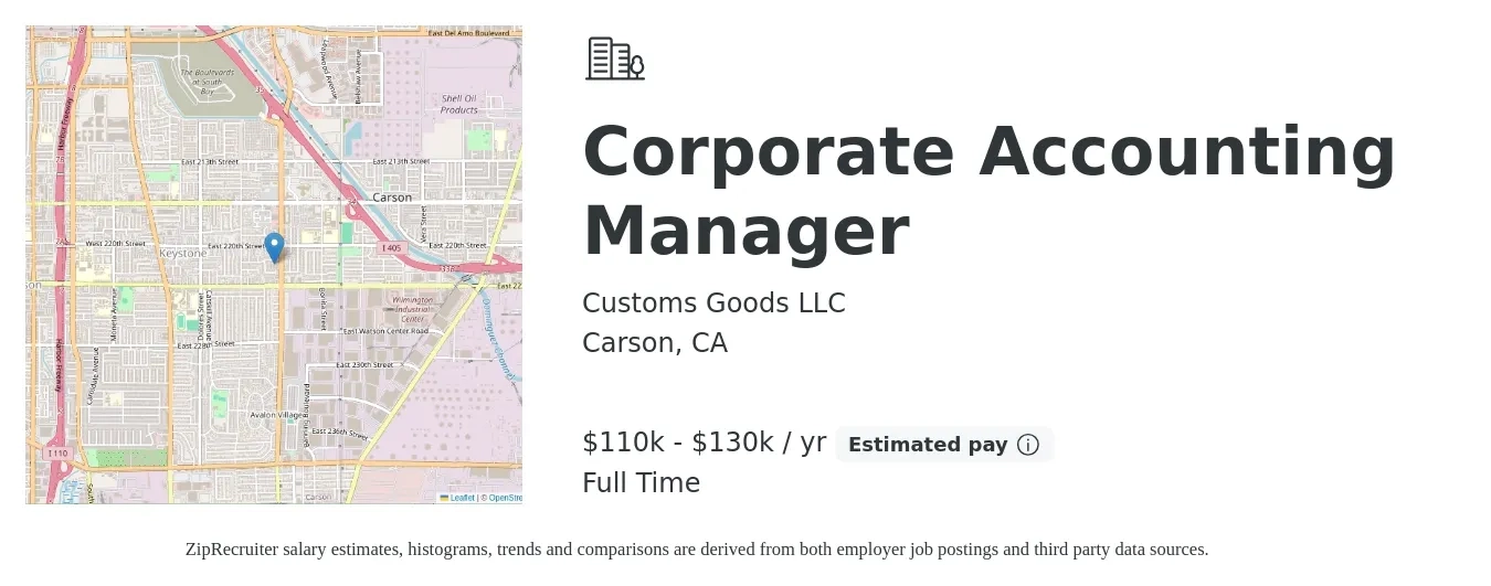 Customs Goods LLC job posting for a Corporate Accounting Manager in Carson, CA with a salary of $120,000 to $130,000 Yearly with a map of Carson location.