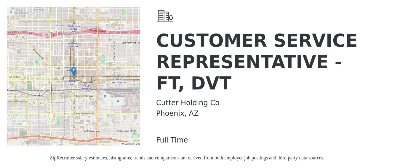 Cutter Holding Co job posting for a CUSTOMER SERVICE REPRESENTATIVE - FT, DVT in Phoenix, AZ with a salary of $15 to $20 Hourly with a map of Phoenix location.