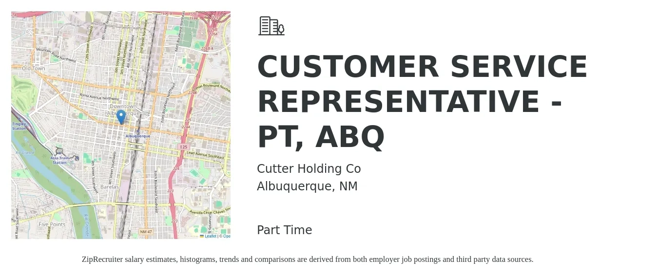 Cutter Holding Co job posting for a CUSTOMER SERVICE REPRESENTATIVE - PT, ABQ in Albuquerque, NM with a salary of $15 to $20 Hourly with a map of Albuquerque location.