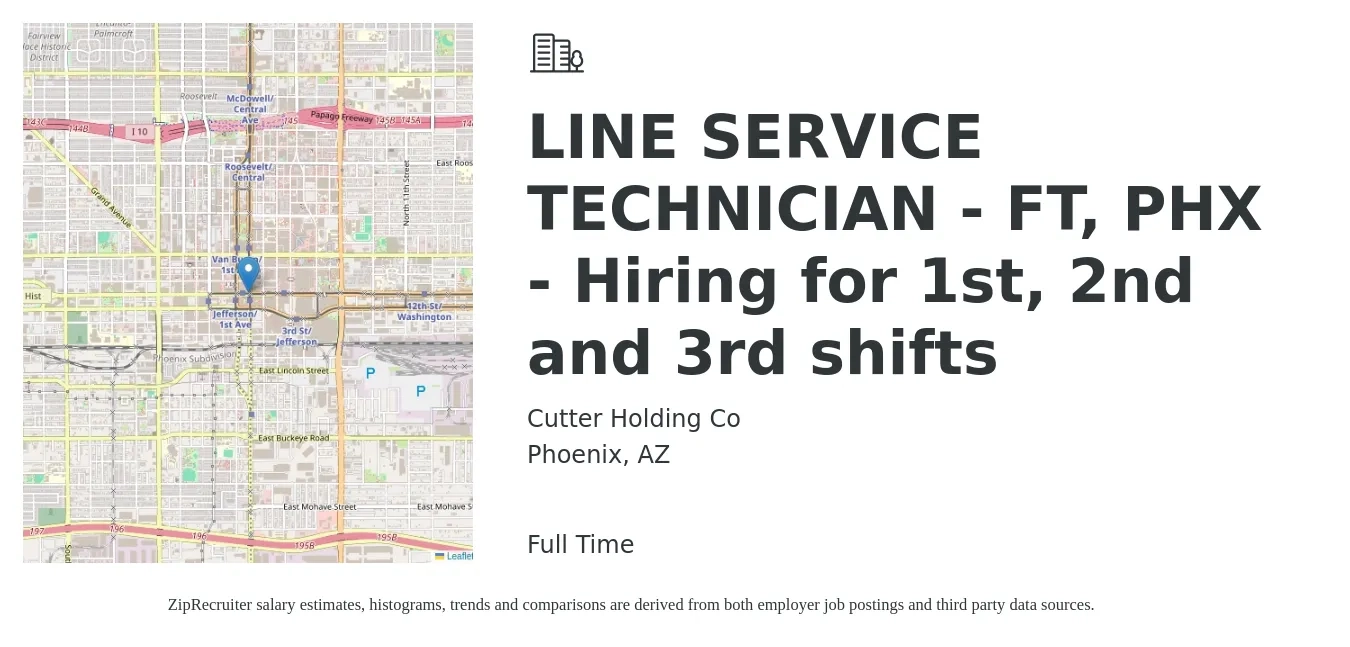 Cutter Holding Co job posting for a LINE SERVICE TECHNICIAN - FT, PHX - Hiring for 1st, 2nd and 3rd shifts in Phoenix, AZ with a salary of $16 to $19 Hourly with a map of Phoenix location.