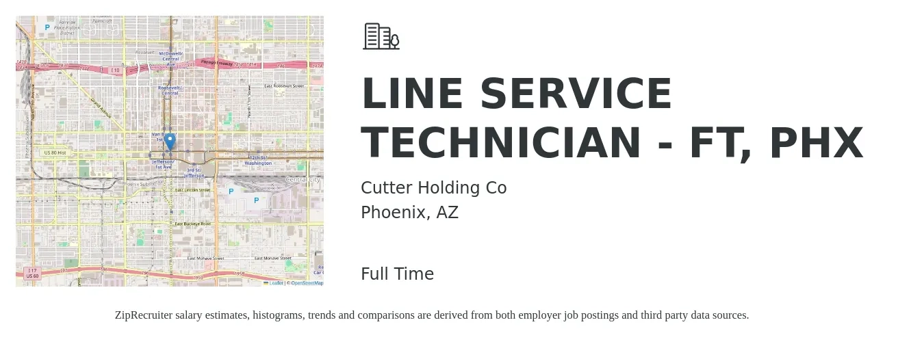 Cutter Holding Co job posting for a LINE SERVICE TECHNICIAN - FT, PHX in Phoenix, AZ with a salary of $16 to $19 Hourly with a map of Phoenix location.