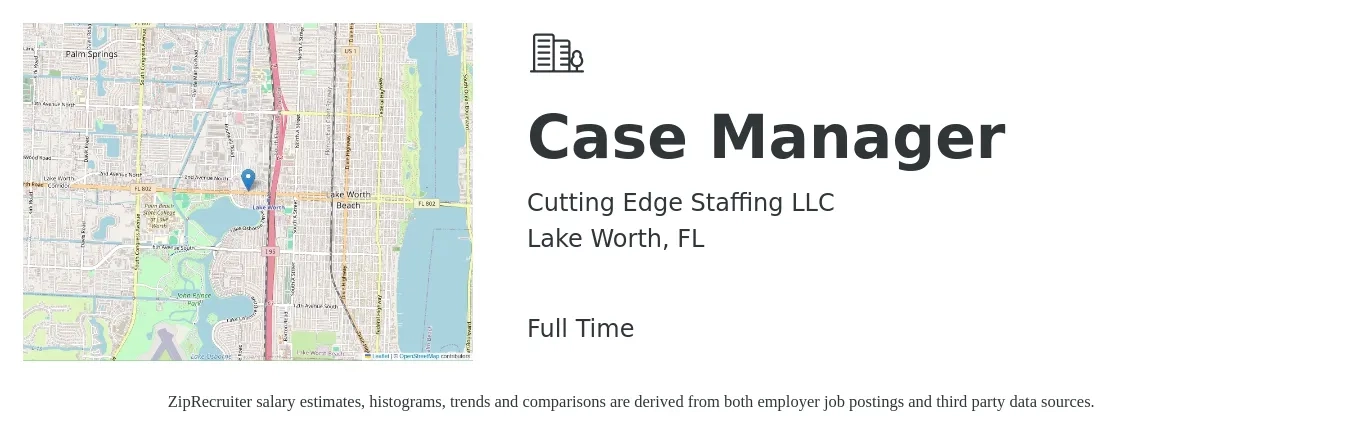 Cutting Edge Staffing LLC job posting for a Case Manager in Lake Worth, FL with a salary of $18 to $23 Hourly with a map of Lake Worth location.