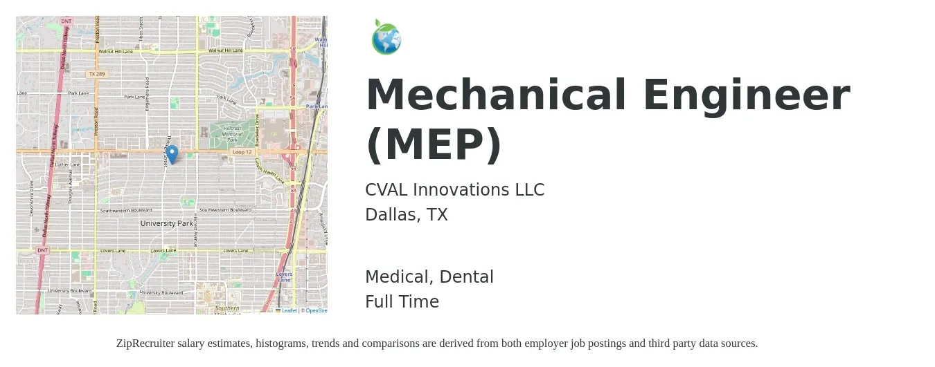 CVAL Innovations LLC job posting for a Mechanical Engineer (MEP) in Dallas, TX with a salary of $80,600 to $125,100 Yearly and benefits including dental, medical, pto, and retirement with a map of Dallas location.