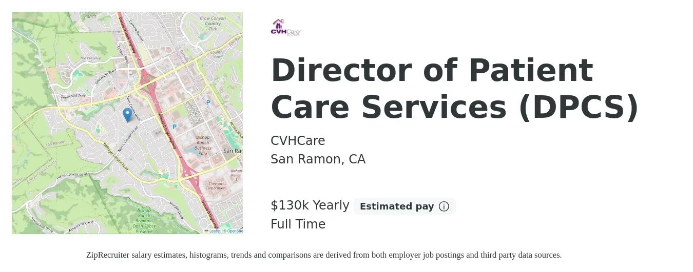 CVHCare job posting for a Director of Patient Care Services (DPCS) in San Ramon, CA with a salary of $130,000 Yearly with a map of San Ramon location.