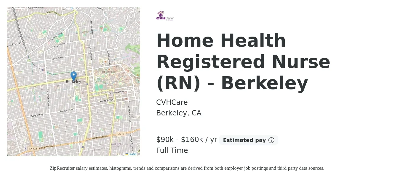 CVHCare job posting for a Home Health Registered Nurse (RN) - Berkeley in Berkeley, CA with a salary of $90,000 to $160,000 Yearly with a map of Berkeley location.