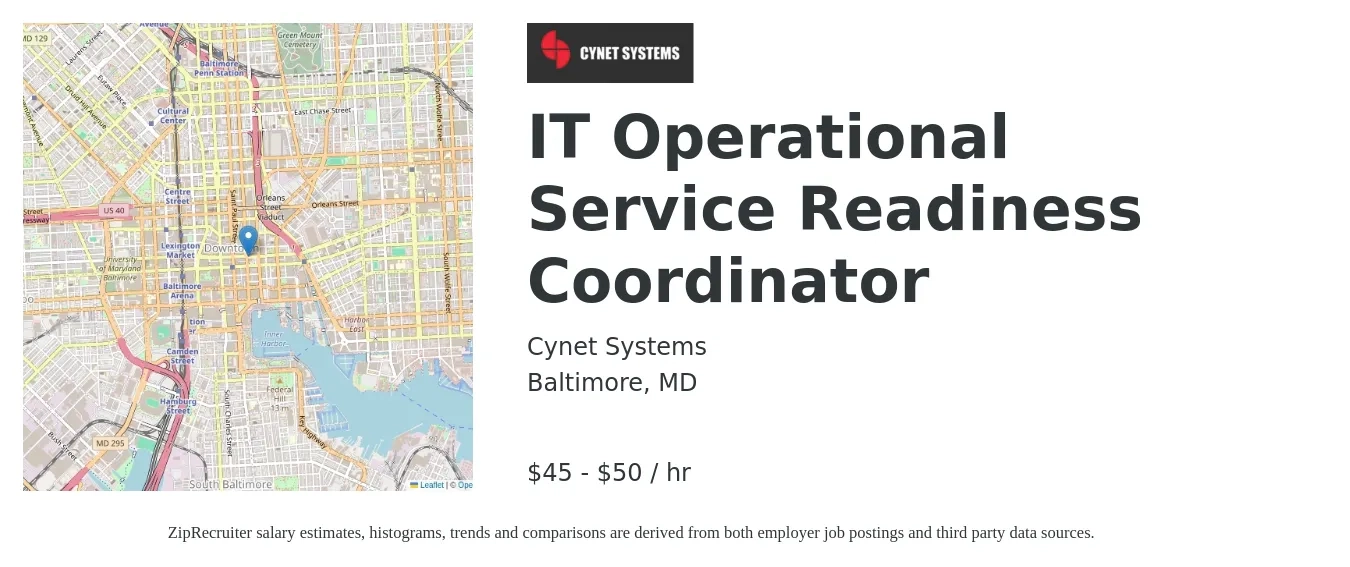 CYNET SYSTEMS job posting for a IT Operational Service Readiness Coordinator in Baltimore, MD with a salary of $47 to $52 Hourly with a map of Baltimore location.