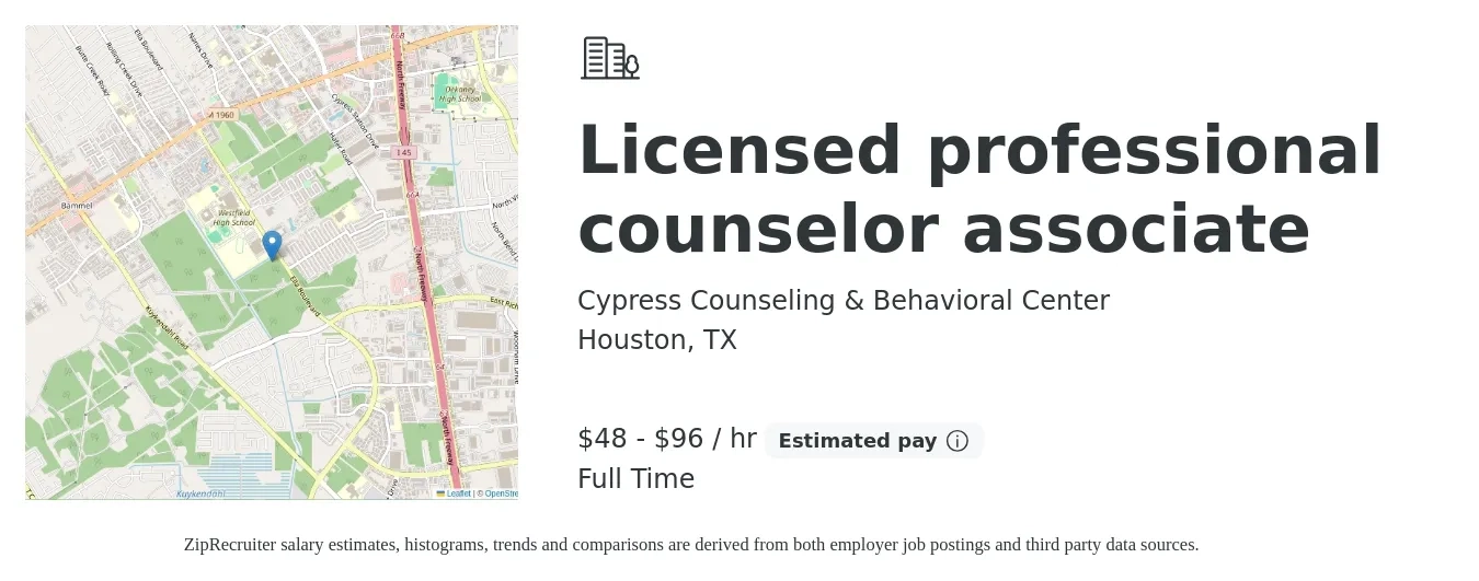 Cypress Counseling & Behavioral Center job posting for a Licensed professional counselor associate in Houston, TX with a salary of $50 to $100 Hourly with a map of Houston location.