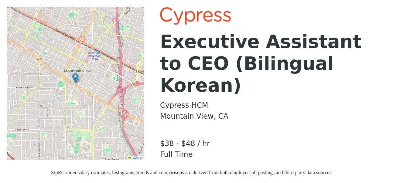 Cypress HCM job posting for a Executive Assistant to CEO (Bilingual Korean) in Mountain View, CA with a salary of $40 to $50 Hourly with a map of Mountain View location.