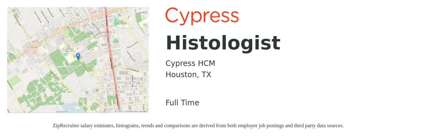 Cypress HCM job posting for a Histologist in Houston, TX with a salary of $28 to $33 Hourly with a map of Houston location.