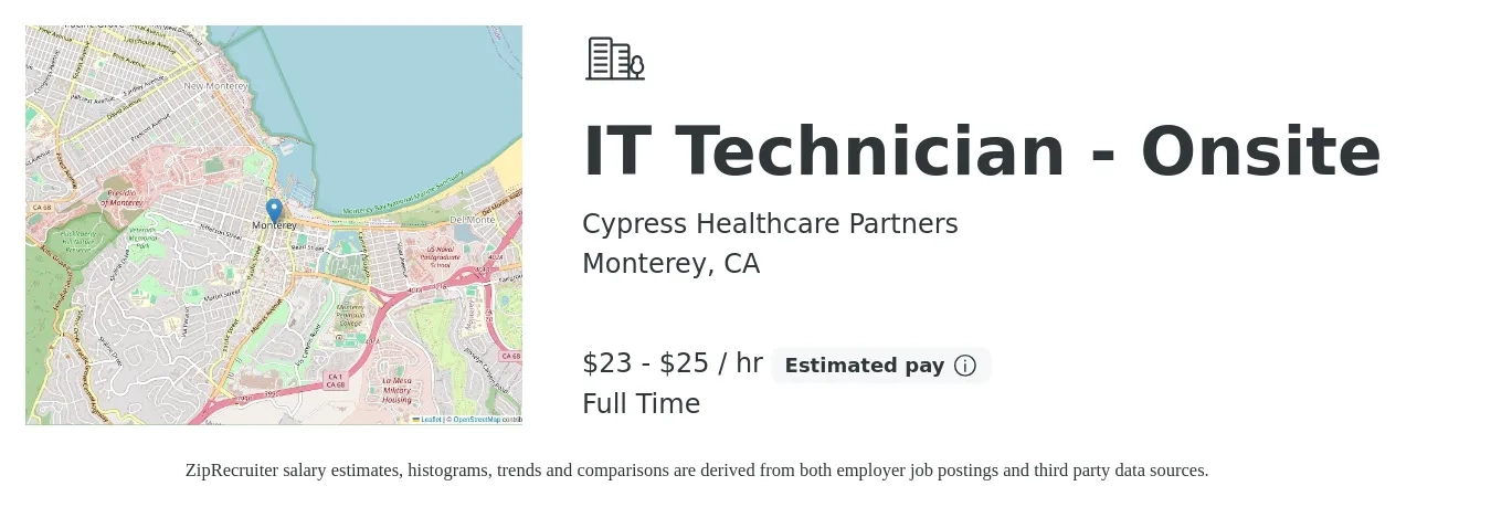 Cypress Healthcare Partners job posting for a IT Technician - Onsite in Monterey, CA with a salary of $24 to $26 Hourly with a map of Monterey location.