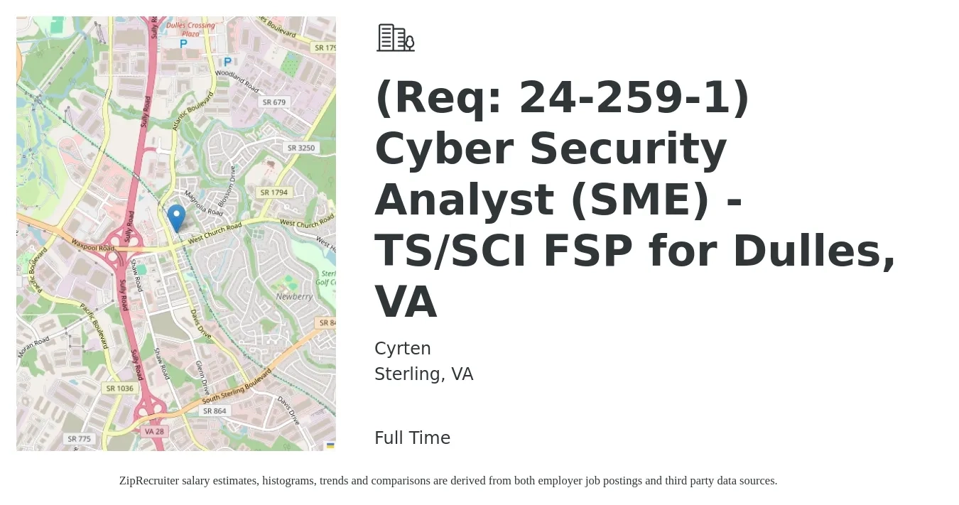 Cyrten job posting for a (Req: 24-259-1) Cyber Security Analyst (SME) - TS/SCI FSP for Dulles, VA in Sterling, VA with a salary of $80,300 to $116,600 Yearly with a map of Sterling location.