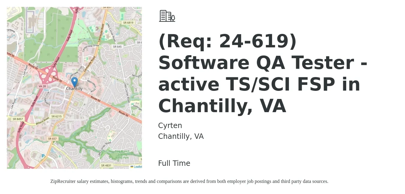 Cyrten job posting for a (Req: 24-619) Software QA Tester - active TS/SCI FSP in Chantilly, VA in Chantilly, VA with a salary of $30 to $53 Hourly with a map of Chantilly location.