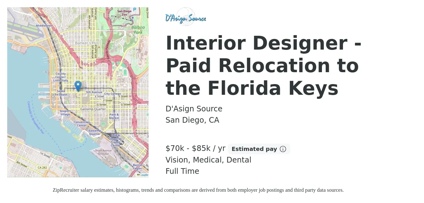 D'Asign Source job posting for a Interior Designer - Paid Relocation to the Florida Keys in San Diego, CA with a salary of $70,000 to $85,000 Yearly and benefits including retirement, vision, dental, life_insurance, medical, and pto with a map of San Diego location.
