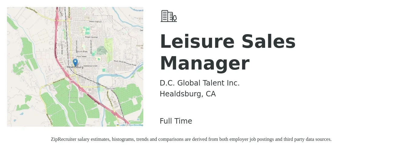 D.C. Global Talent Inc. job posting for a Leisure Sales Manager in Healdsburg, CA with a salary of $51,700 to $110,900 Yearly with a map of Healdsburg location.