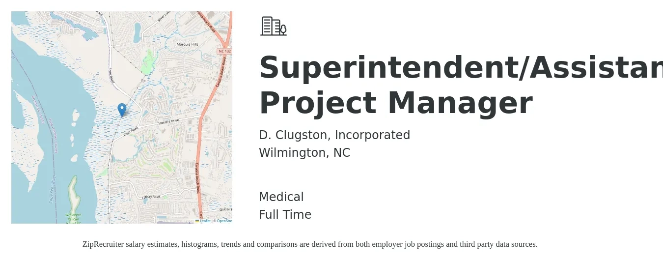 D. Clugston, Incorporated job posting for a Superintendent/Assistant Project Manager in Wilmington, NC with a salary of $49,900 to $82,000 Yearly and benefits including retirement, and medical with a map of Wilmington location.