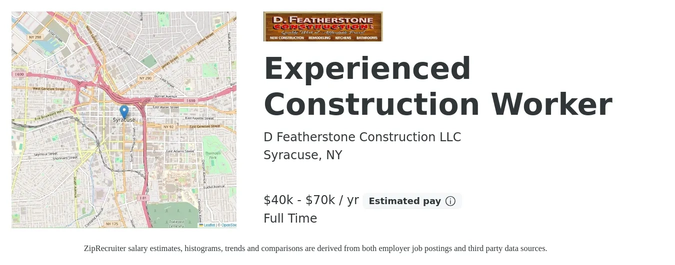 D Featherstone Construction LLC job posting for a Experienced Construction Worker in Syracuse, NY with a salary of $40,000 to $70,000 Yearly and benefits including pto, and retirement with a map of Syracuse location.